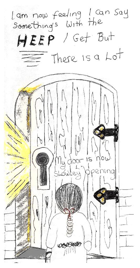 The door again, standing open with light pouring through. Written on it: My door is now slowly opening. Above: I am now feeling I can say something with the help I get